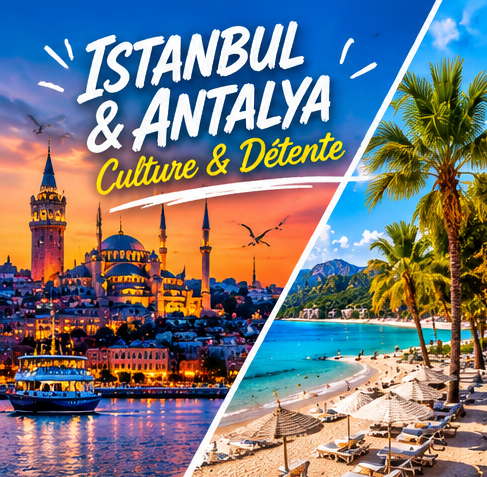 Séjour Istanbul & Antalya (4 Nuits Istanbul + 5 Nuits Antalya)